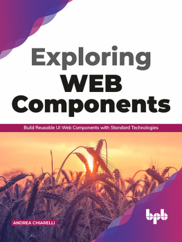 Andrea Chiarelli - Exploring Web Components: Build Reusable UI Web Components with Standard Technologies