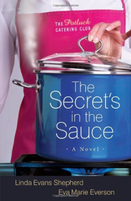 Linda Evans Shepherd The Secrets in the Sauce