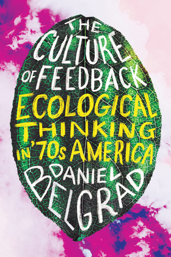 The Culture of Feedback The Culture of Feedback Ecological Thinking in - photo 1