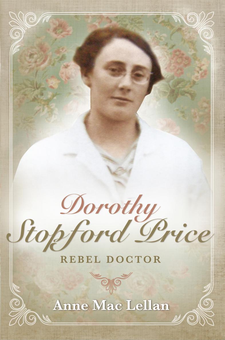 D OROTHY S TOPFORD P RICE D OROTHY S TOPFORD P RICE Rebel Doctor Anne Mac - photo 1