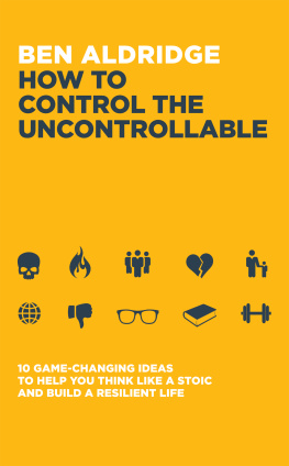 Ben Aldridge - How to Control the Uncontrollable