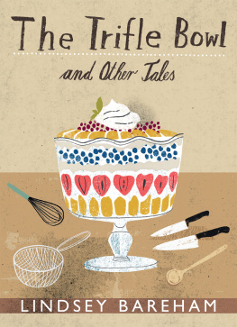 Lindsey Bareham - The Trifle Bowl and Other Tales