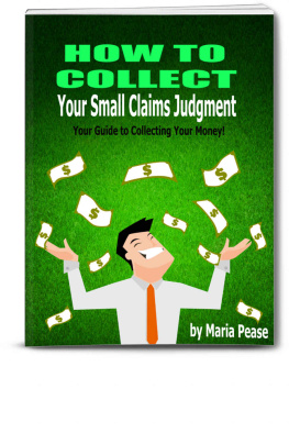 Maria Pease How to Collect Your Small Claims Judgment