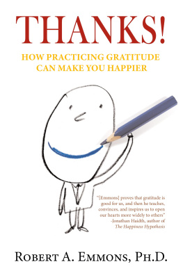 Robert A. Emmons Thanks!: How Practicing Gratitude Can Make You Happier