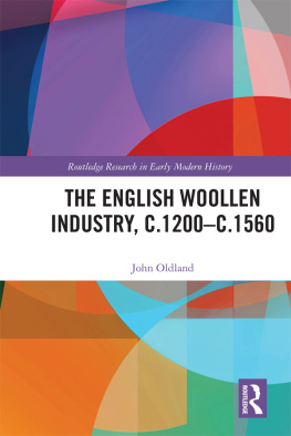 John Oldland The English Woollen Industry, c.1200-c.1560