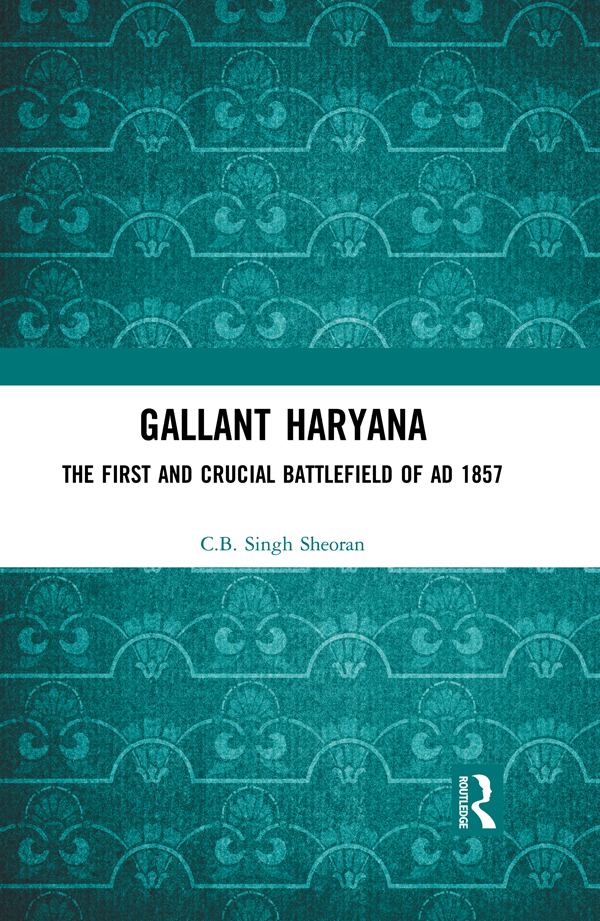 Gallant Haryana The book contains a narrative of the events of the first Indian - photo 1