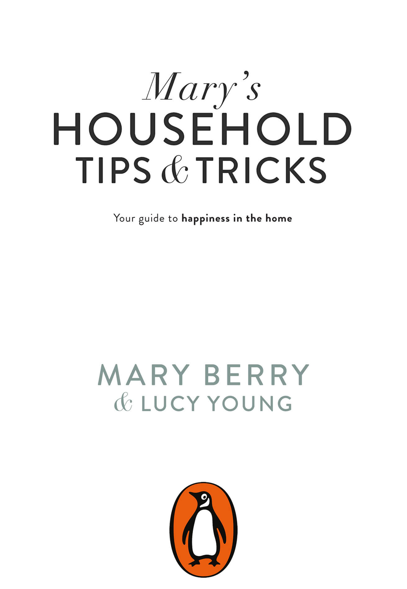 ABOUT THE AUTHORS MARY BERRY is the nations favourite baker and author of over - photo 3