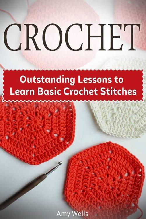 Crochet Outstanding Lessons to Learn Basic Crochet Stitches TABLE OF - photo 1