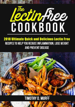 Timothy D. Murff - The Lectin Free Cookbook