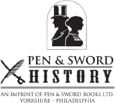 First published in Great Britain in 2022 by PEN AND SWORD HISTORY An imprint - photo 2