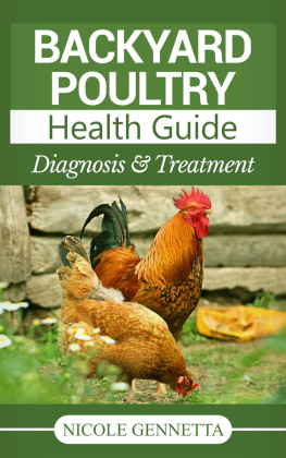 Gennetta - Copy of Backyard Poultry Health Guide: Diagnosis & Treatment