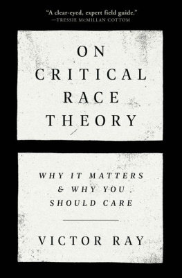 Victor Ray - On Critical Race Theory