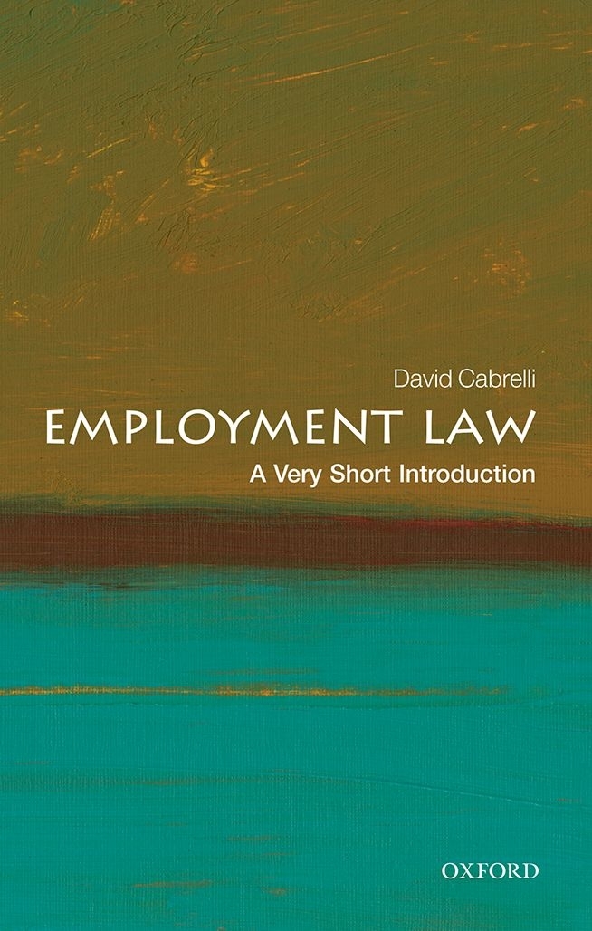 Employment Law A Very Short Introduction VERY SHORT INTRODUCTIONS are for - photo 1