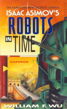 William F Wu - Emperor (Isaac Asimovs Robots in Time)