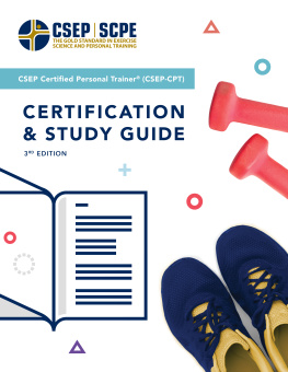 Canadian Society of Exercise Physiology (CSEP) CSEP Certified Personal Trainer (CSEP-CPT) Certification and Study Guide