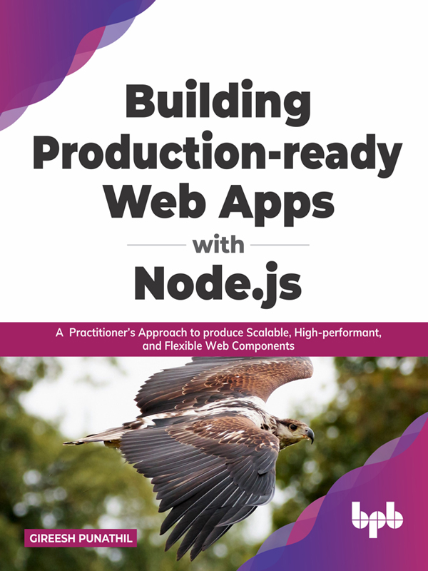 Building Production-ready Web Apps with Nodejs A Practitioners Approach to - photo 1