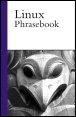 Scott Granneman - Linux Phrasebook