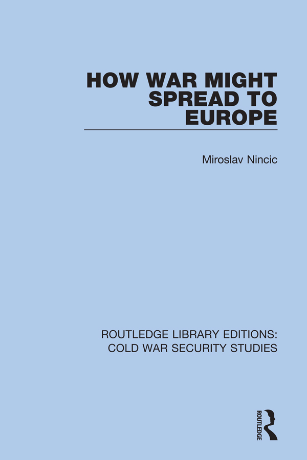 ROUTLEDGE LIBRARY EDITIONS COLD WAR SECURITY STUDIES Volume 27 HOW WAR MIGHT - photo 1