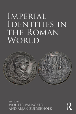 Wouter Vanacker - Imperial Identities in the Roman World