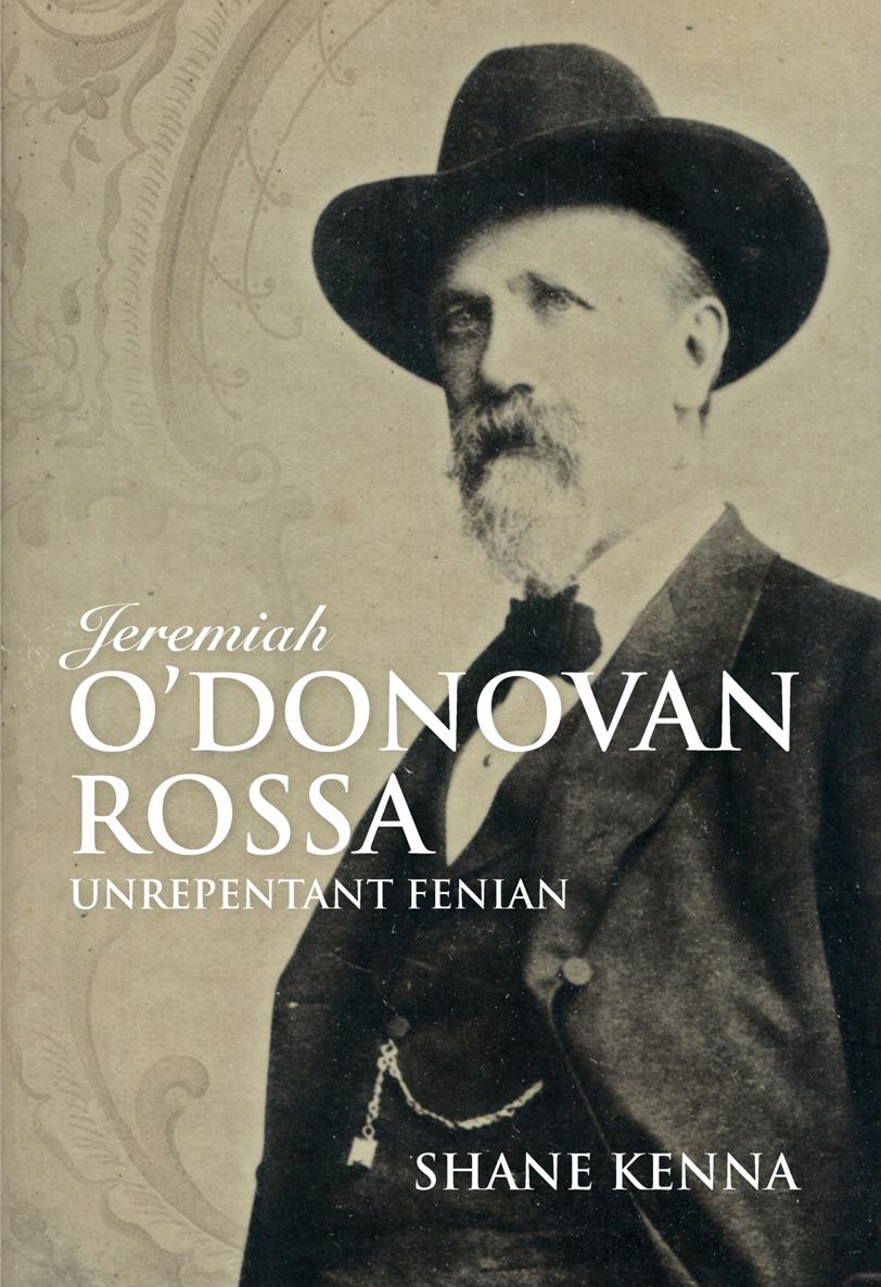 Jeremiah ODonovan Rossa Unrepentant Fenian - image 1