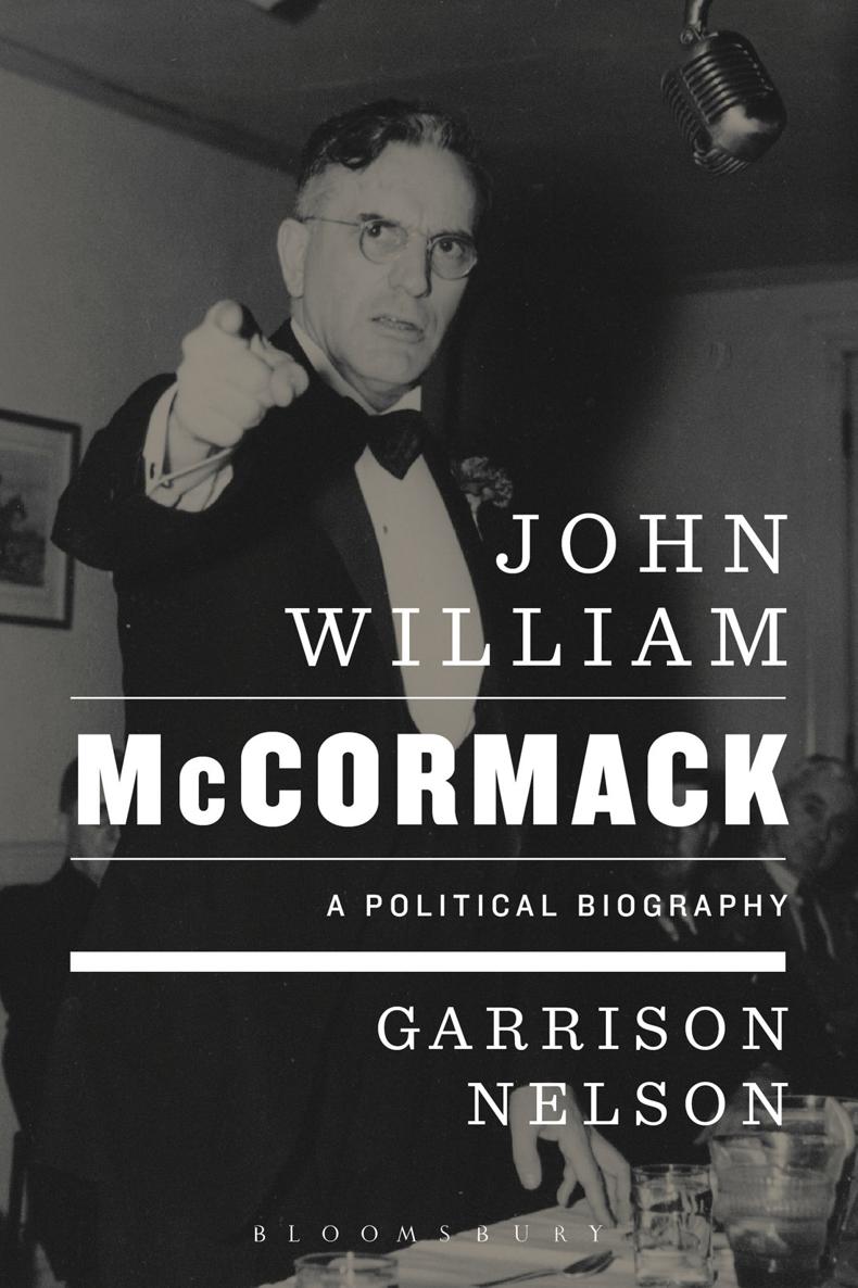 John William McCormack John William McCormack A Political Biography Garrison - photo 1