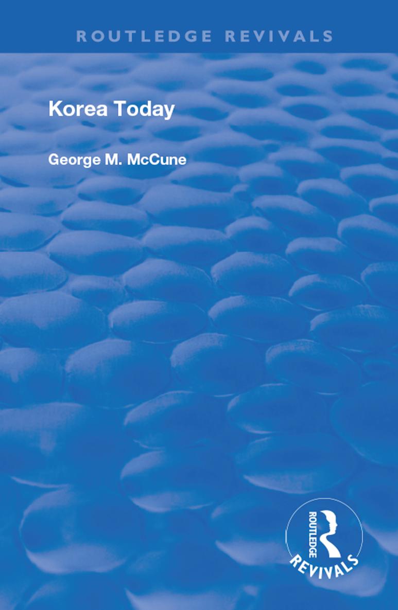 Routledge Revivals KOREA TODAY KOREA TODAY BY George M McCune WITH THE - photo 1