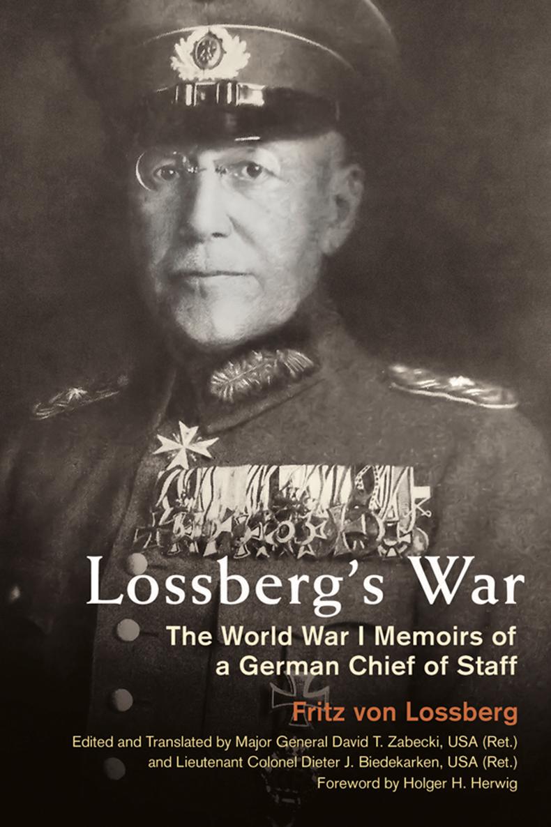 Lossbergs War FOREIGN MILITARY STUDIES History is replete with examples of - photo 1