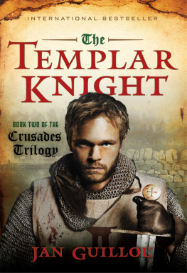 Jan Guillou - The Templar Knight: Book Two of the Crusades Trilogy