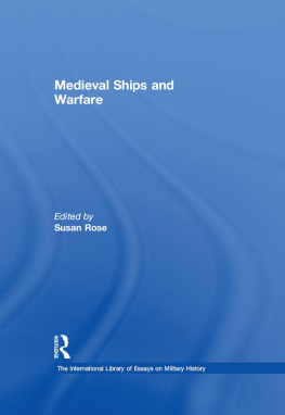 Susan Rose - Medieval Ships and Warfare