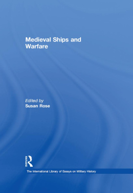 Susan Rose Medieval Ships and Warfare