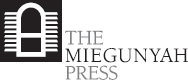 THE MIEGUNYAH PRESS An imprint of Melbourne University Publishing Ltd MUP Ltd - photo 1