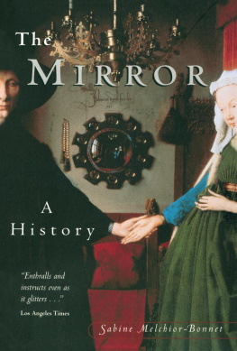 Sabine Melchoir-Bonnet - The Mirror: A History