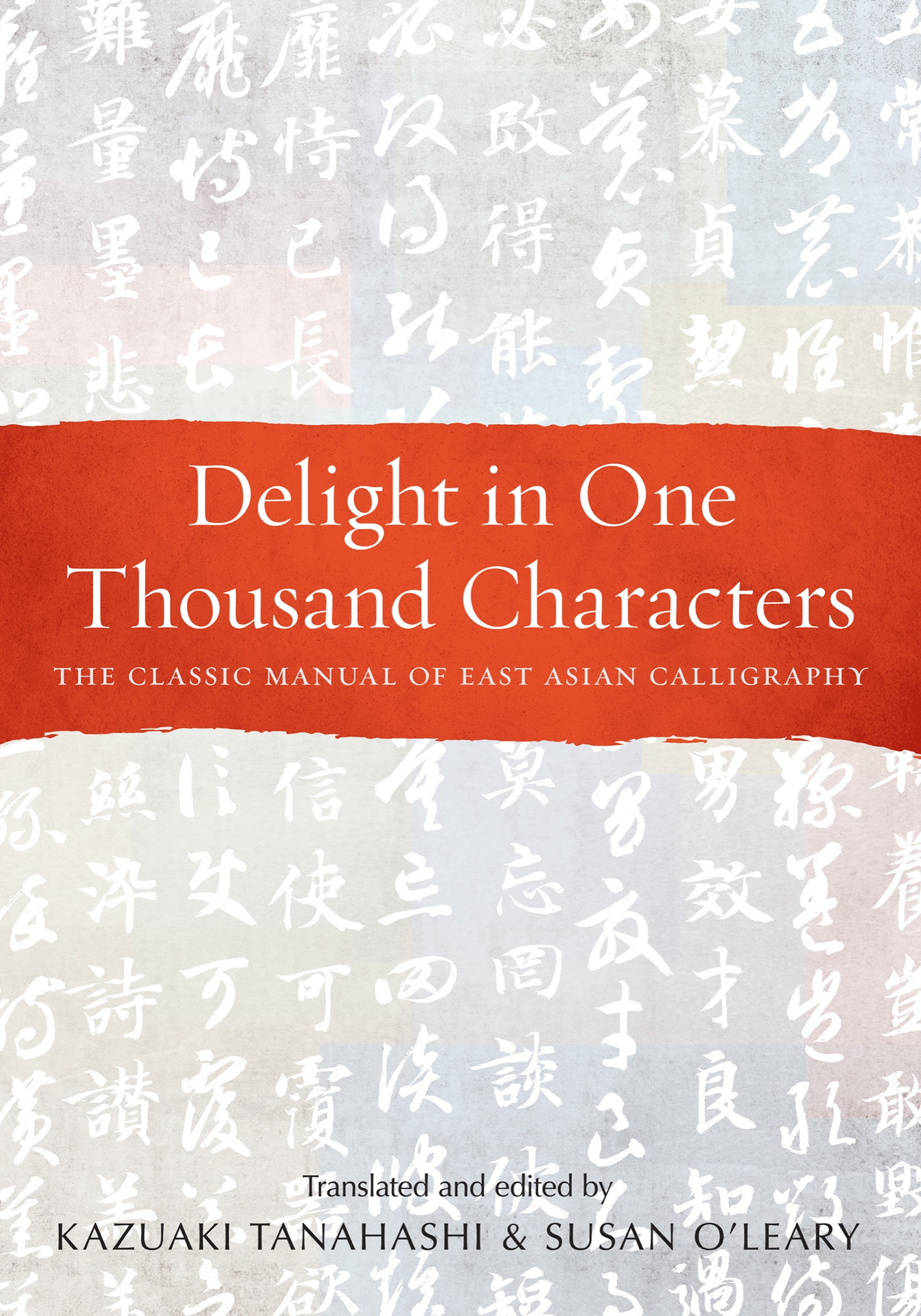 Praise for Delight in One Thousand Characters Written in the sixth century by - photo 1