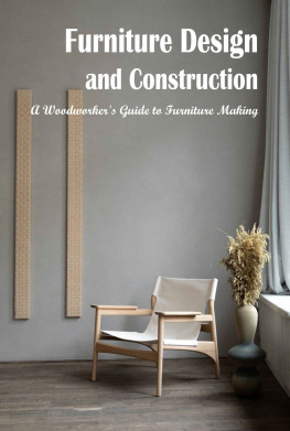 Annie Banke Furniture Design and Construction: A Woodworkers Guide to Furniture Making