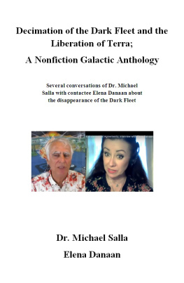 Dr. Michael Salla The Decimation of the Dark Fleet and the Liberation of Terra, A Nonfiction Galactic Anthology