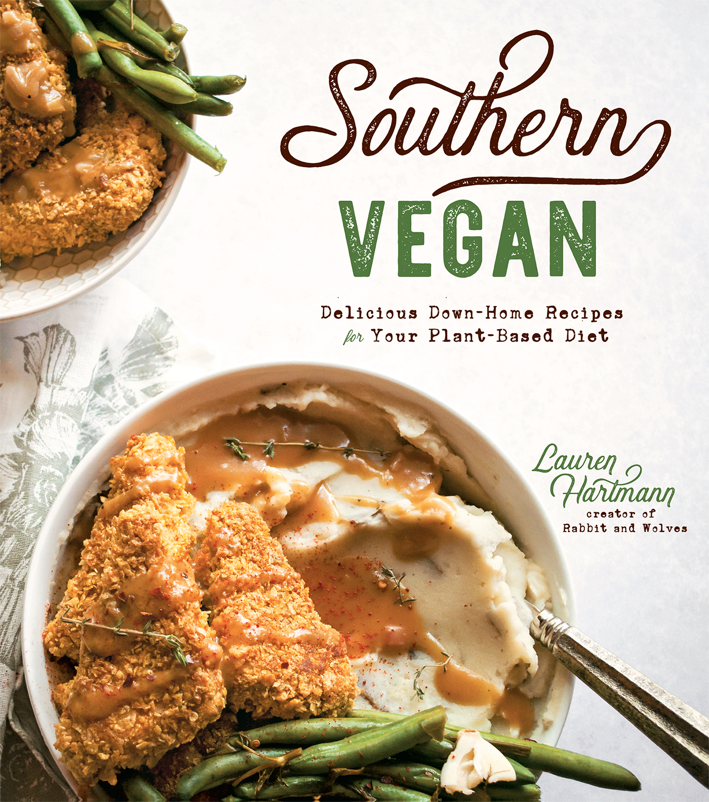 Southern VEGAN Delicious Down-Home Recipes for Your Plant-Based Diet - photo 1