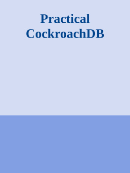 Rob Reid - Practical CockroachDB: Building Fault-Tolerant Distributed SQL Databases