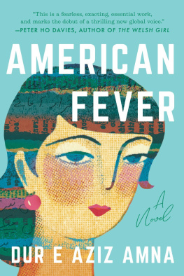 Dur e Aziz Amna - American Fever: A Novel