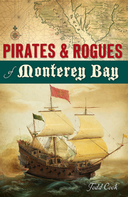 Todd Cook - Pirates Rogues of Monterey Bay