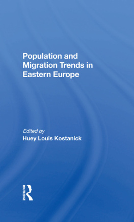 Huey L Kostanick Population And Migration Trends In Eastern Europe