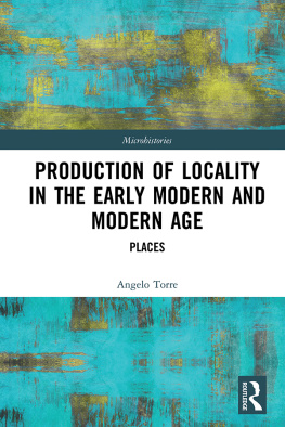 Angelo Torre - Production of Locality in the Early Modern and Modern Age