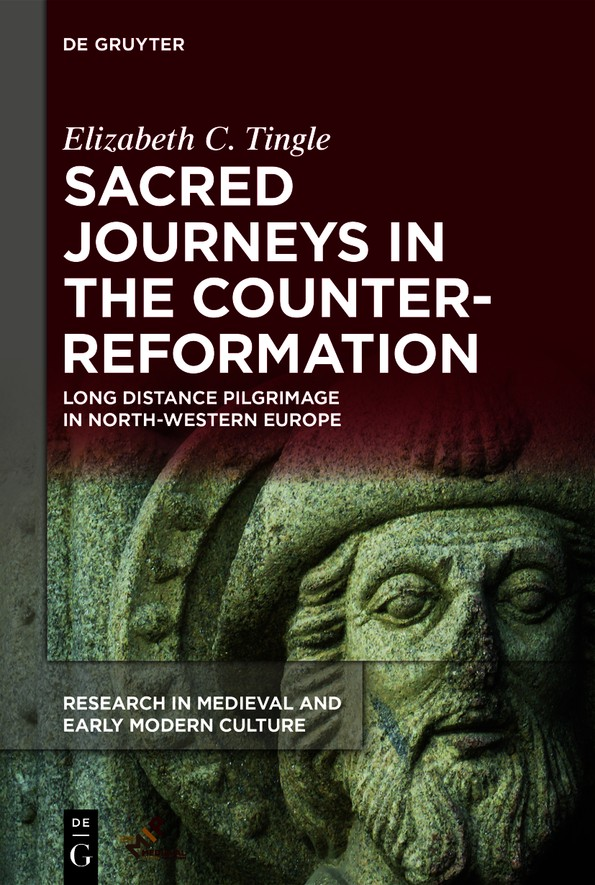 Elizabeth C Tingle Sacred Journeys in the Counter-Reformation Research in - photo 1