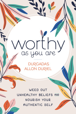 Durgadas Allon Duriel Worthy As You Are