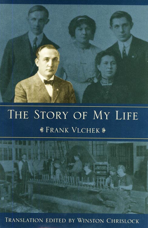 The Story of My Life Frank J Vlchek The Story of My Life Frank Vlchek - photo 1