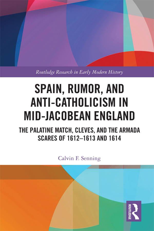 Spain Rumor and Anti-Catholicism in Mid-Jacobean England Geoffrey Parker has - photo 1