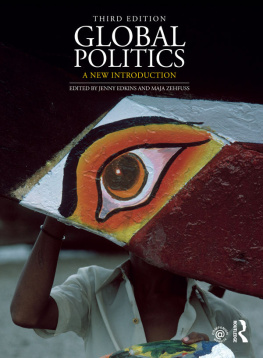 Jenny Edkins (editor) Global Politics: A New Introduction