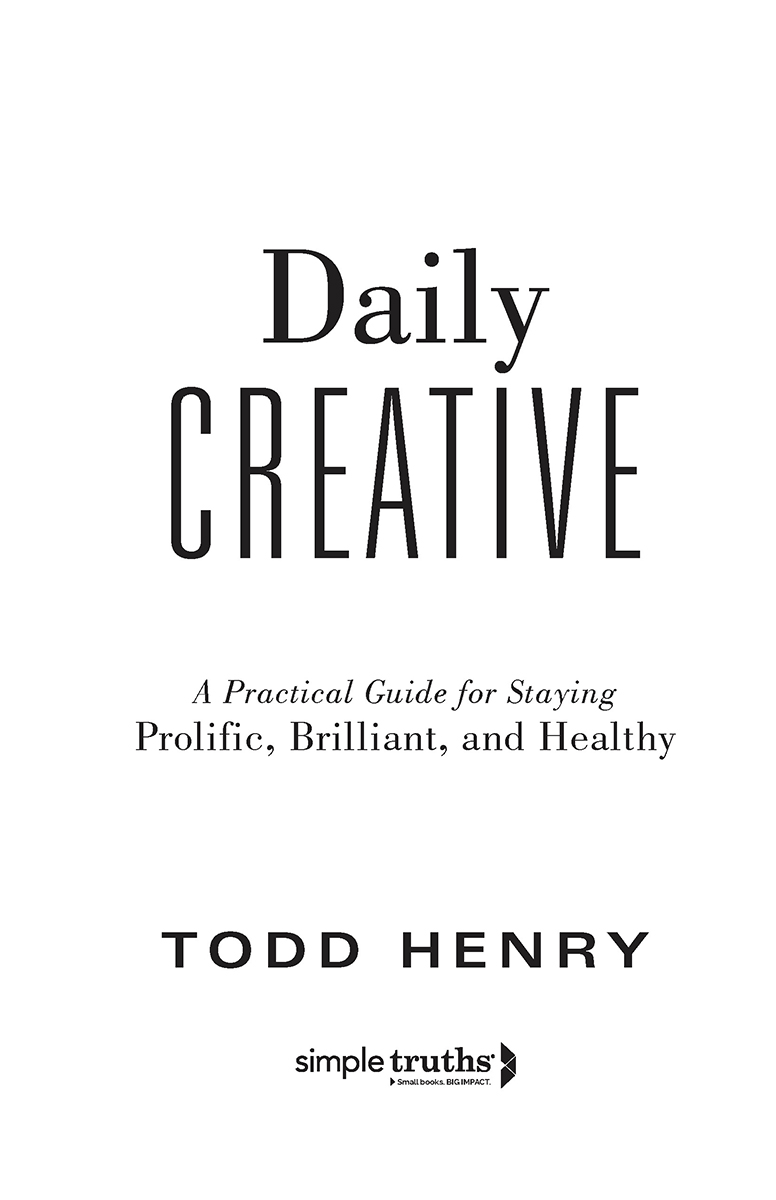 Copyright 2022 by Todd Henry Cover and internal design 2022 by Sourcebooks - photo 2