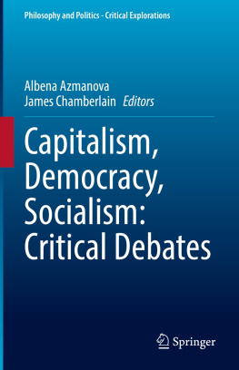 Albena Azmanova - Capitalism, Democracy, Socialism: Critical Debates