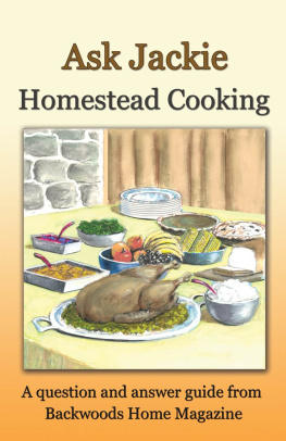 Jackie Clay-Atkinson Ask Jackie: Homestead Cooking