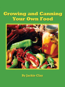 Jackie Clay-Atkinson - Growing and Canning Your Own Food